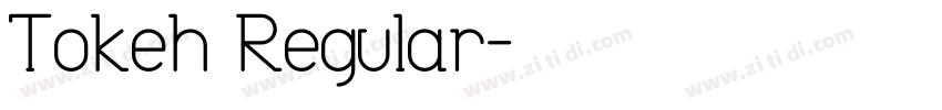 Tokeh Regular字体转换